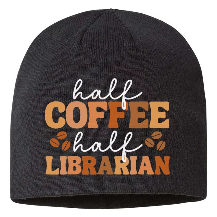 Half Coffee Half Teacher Inspirational Quotes for Teachers 8 1/2in Sustainable Knit Beanie