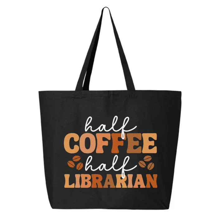 Half Coffee Half Teacher Inspirational Quotes for Teachers 25L Jumbo Tote