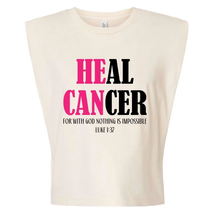 He Can Heal Cancer Garment-Dyed Women's Muscle Tee