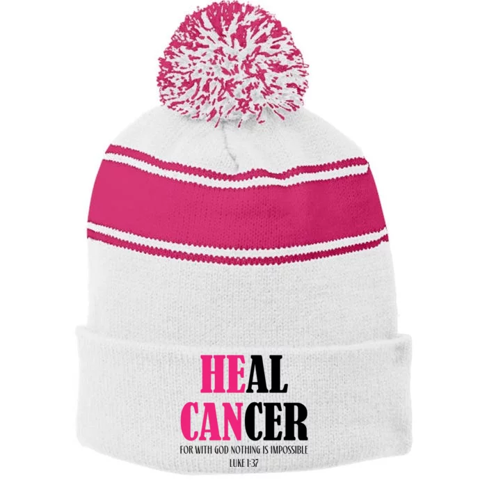 He Can Heal Cancer Stripe Pom Pom Beanie