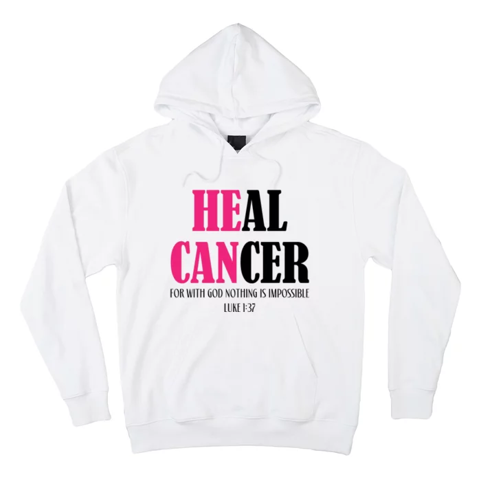 He Can Heal Cancer Hoodie