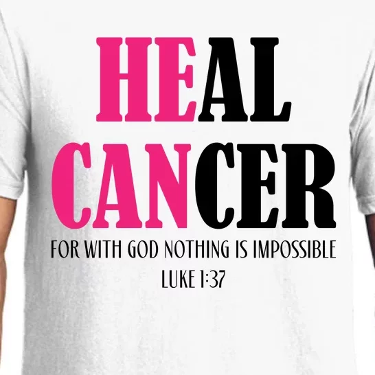 He Can Heal Cancer Pajama Set