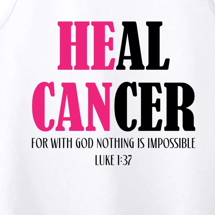 He Can Heal Cancer Performance Tank