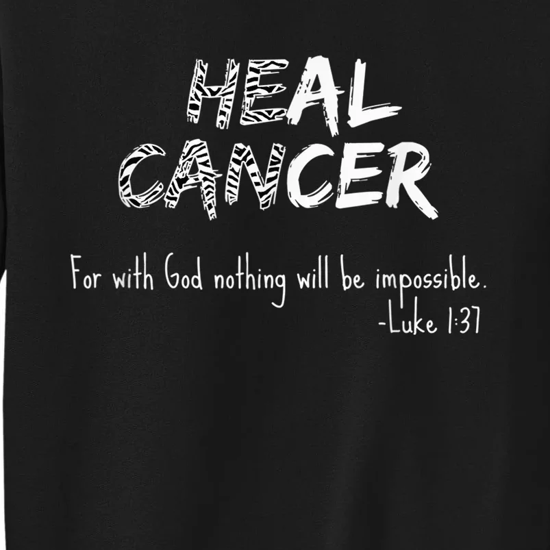 He Can Heal Cancer Christian / Zebra Print Rare Cancers Tall Sweatshirt