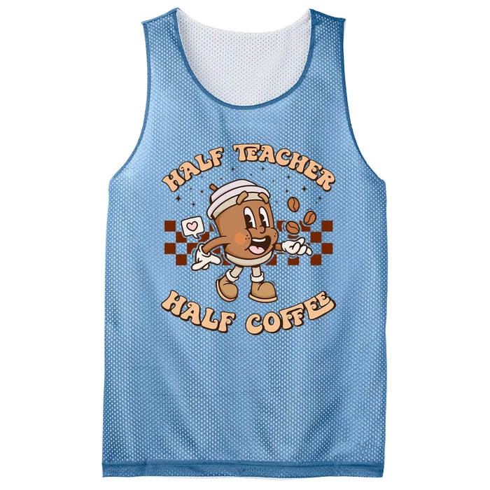 Half Coffee Half Teacher Funny Groovy Teacher Teacher Coffee Mesh Reversible Basketball Jersey Tank