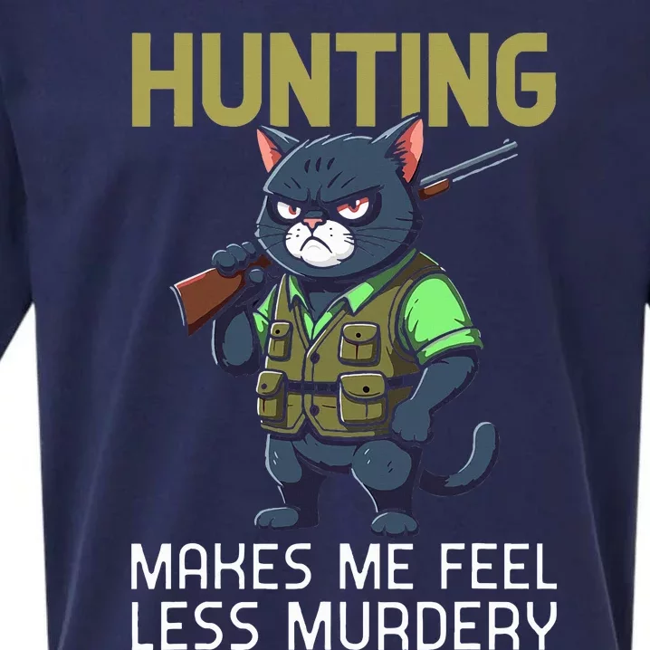 Hunting Cat Hunter Funny Hunting Makes Me Feel Less Murdery Sueded Cloud Jersey T-Shirt