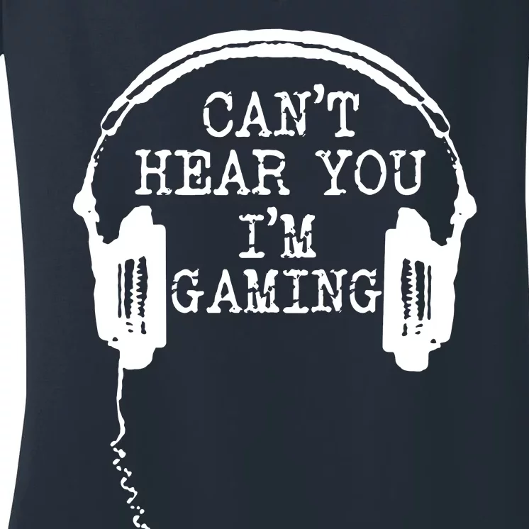 Headset CanT Hear You IM Gaming Women's V-Neck T-Shirt