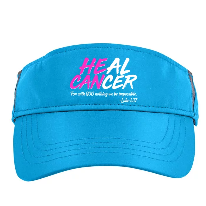 He Can Heal Cancer Luke 1:37 Breast Cancer Awareness Adult Drive Performance Visor