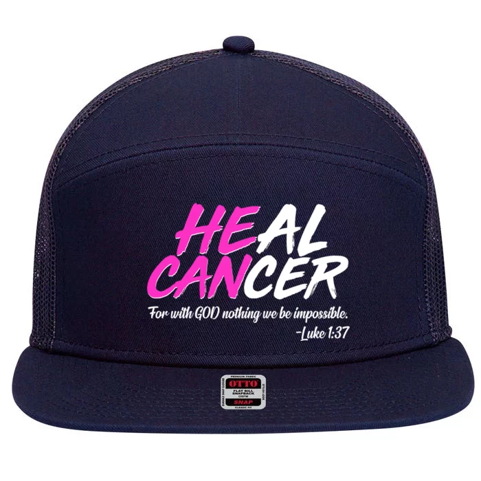 He Can Heal Cancer Luke 1:37 Breast Cancer Awareness 7 Panel Mesh Trucker Snapback Hat