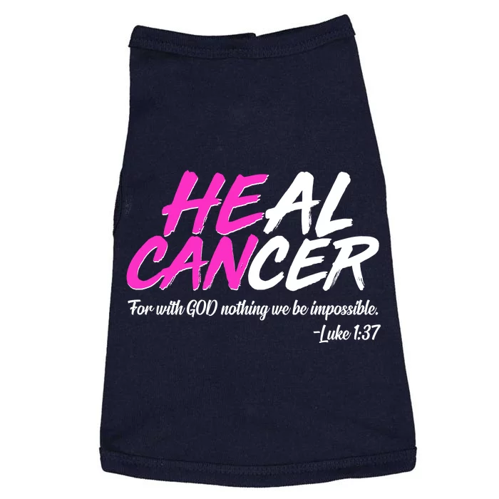 He Can Heal Cancer Luke 1:37 Breast Cancer Awareness Doggie Tank