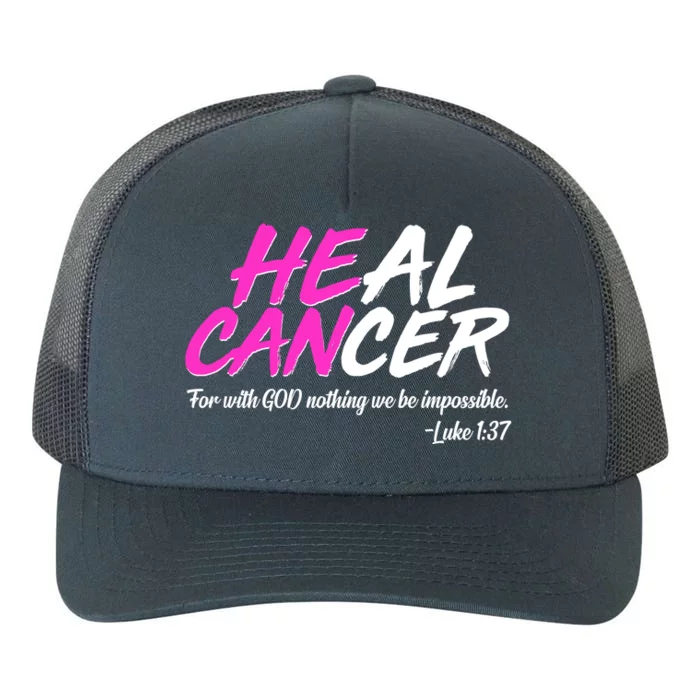 He Can Heal Cancer Luke 1:37 Breast Cancer Awareness Yupoong Adult 5-Panel Trucker Hat