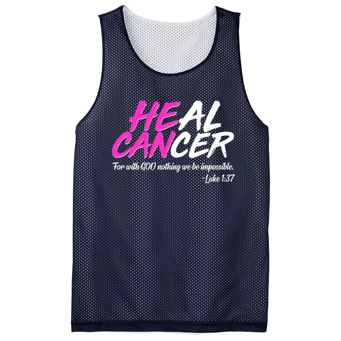 He Can Heal Cancer Luke 1:37 Breast Cancer Awareness Mesh Reversible Basketball Jersey Tank