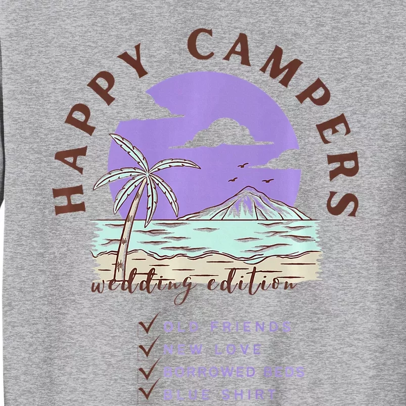 Happy Campers Tall Sweatshirt