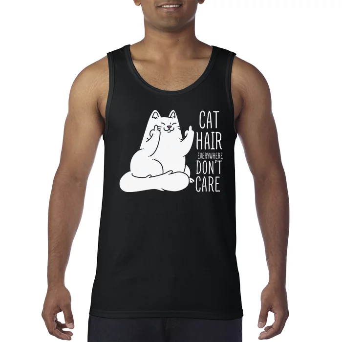 Humor Cat Hair Everywhere Don't Care Tank Top