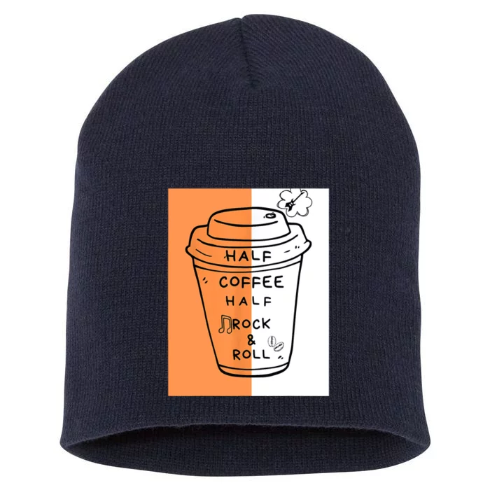 Half Coffee Half Rock & Roll Funny Music Quote Short Acrylic Beanie