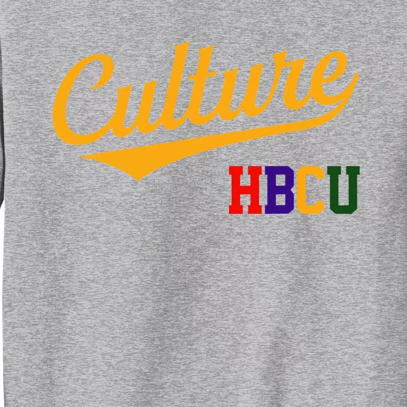 Hbcu Culture Historically Black College And University Tall Sweatshirt