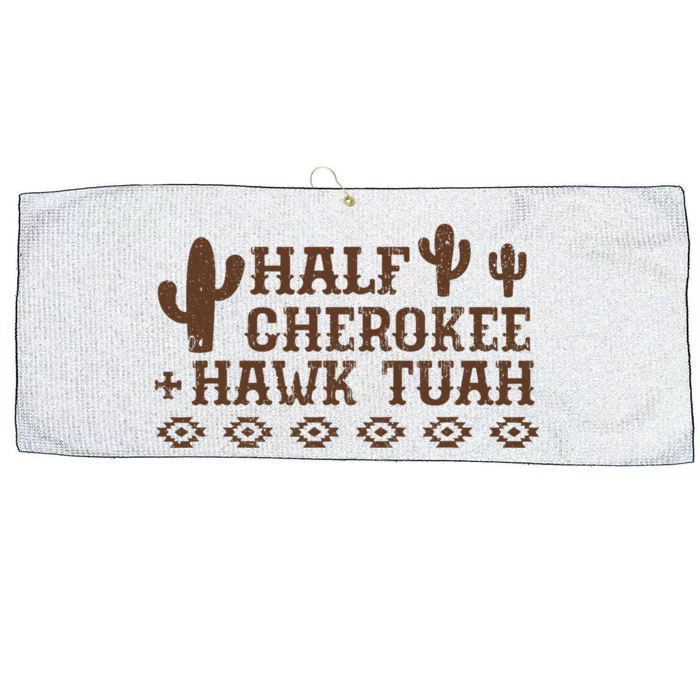 Half Cherokee Hawk Tush Funny Native American Pride Indians Large Microfiber Waffle Golf Towel