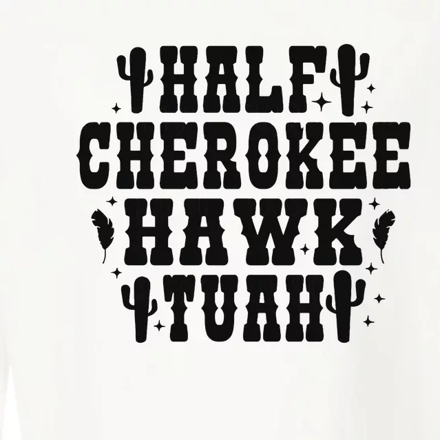 Half Cherokee Hawk Tuah Spit On That Thing Cropped Pullover Crew