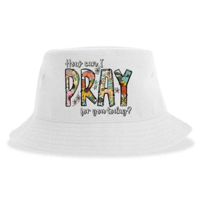 How Can I Pray For You Today Design Christian Sustainable Bucket Hat