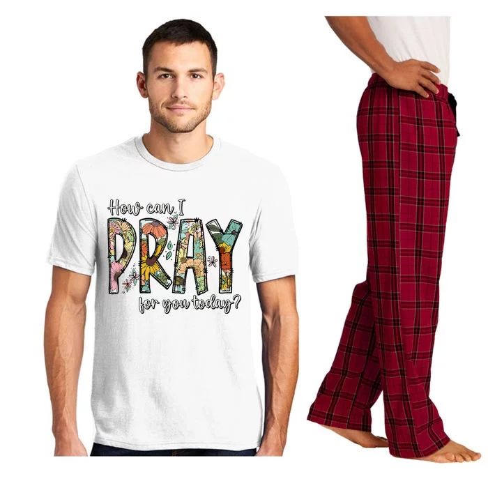 How Can I Pray For You Today Design Christian Pajama Set