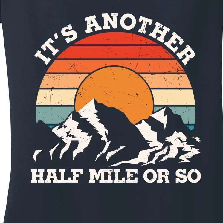 Hiking Camper It's Another Half Mile Or So Funny Camping Women's V-Neck T-Shirt