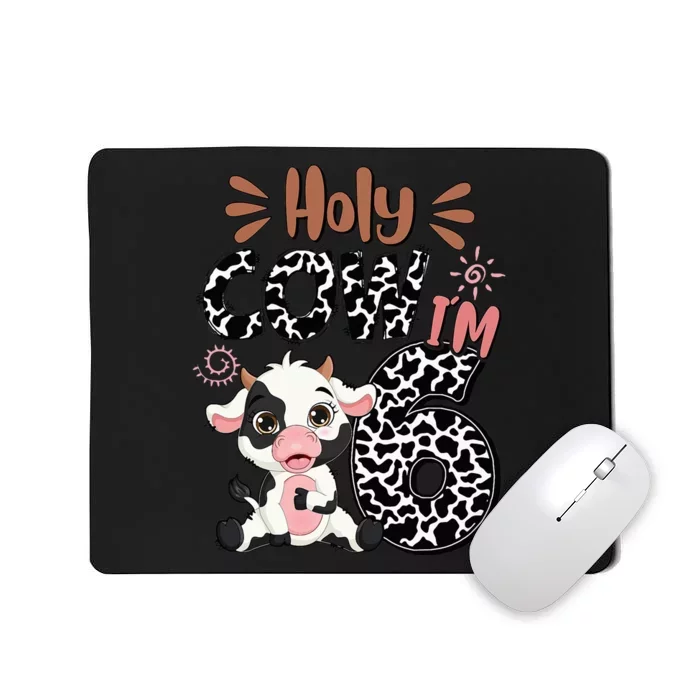 Holy Cow I'm 6 Birthday 6th Cow Farm Animals Bday Mousepad