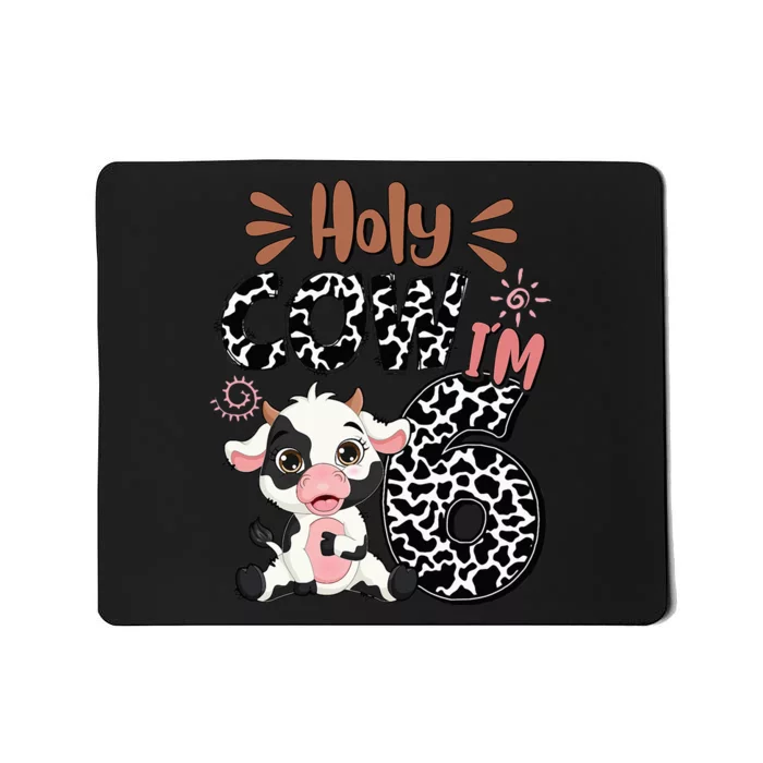 Holy Cow I'm 6 Birthday 6th Cow Farm Animals Bday Mousepad