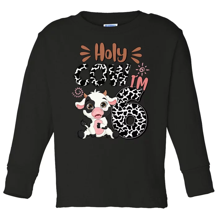 Holy Cow I'm 6 Birthday 6th Cow Farm Animals Bday Toddler Long Sleeve Shirt