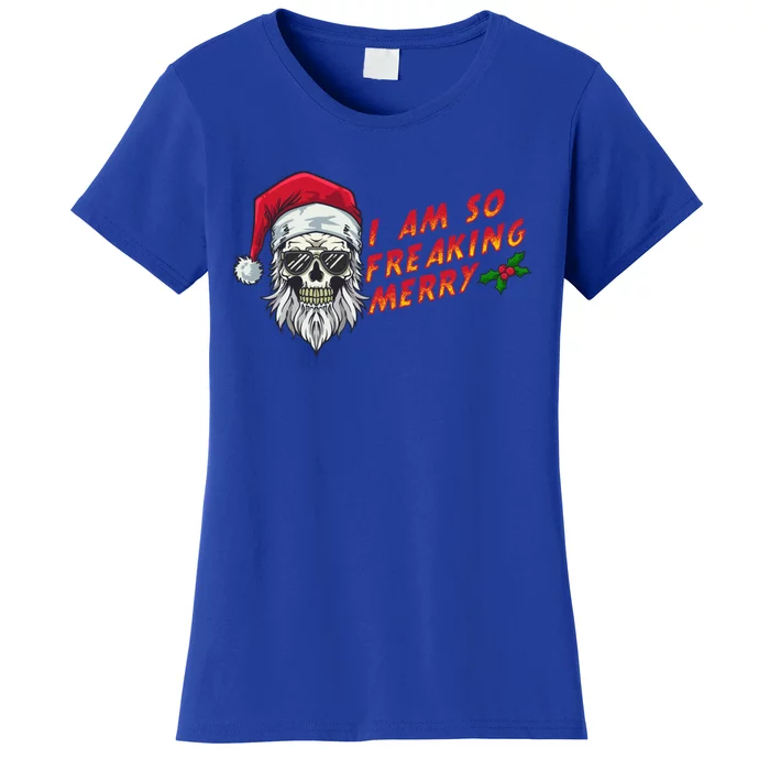 Halloween Christmas I Am So Freaking Merry Funny Skeleton Gift Women's T-Shirt