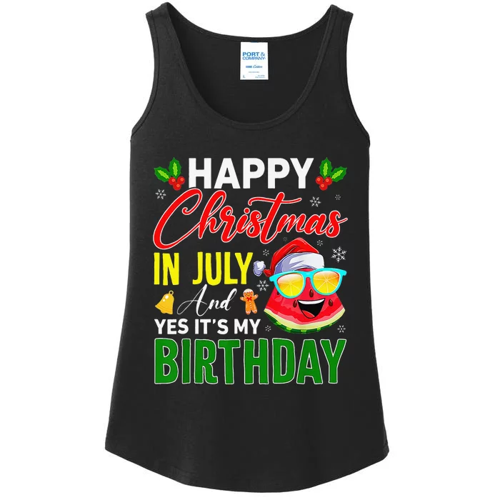 happy christmas in july & yes its my birthday watermelon Ladies Essential Tank