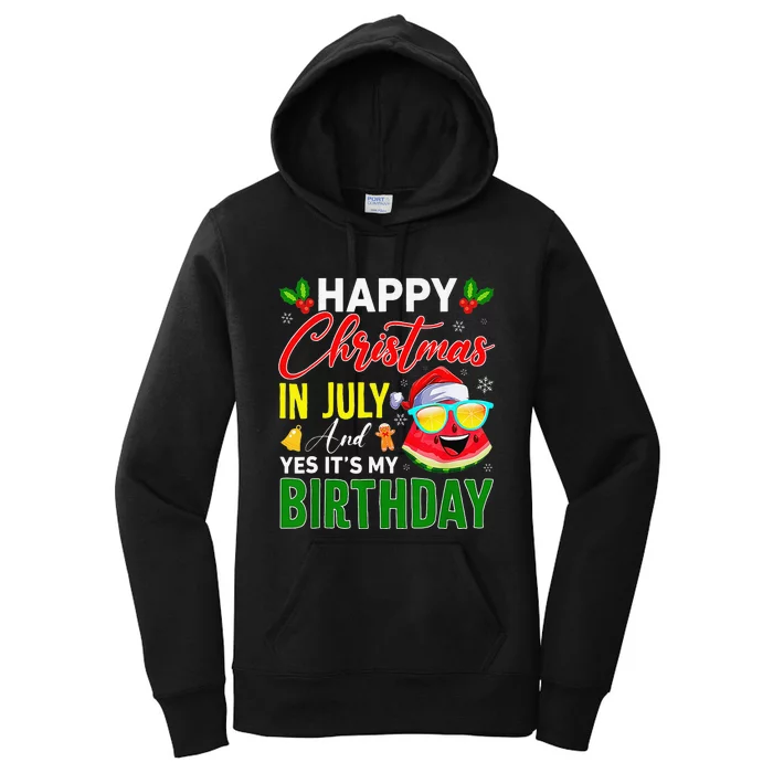 happy christmas in july & yes its my birthday watermelon Women's Pullover Hoodie