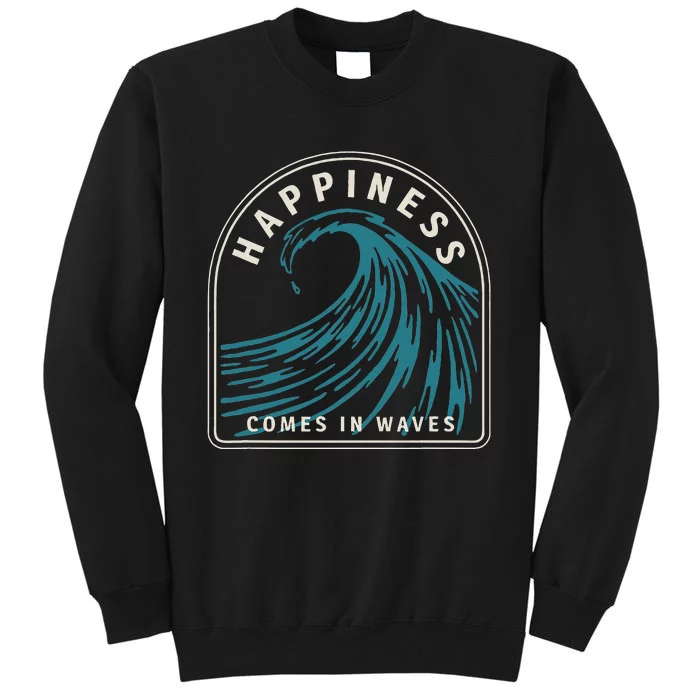 Happiness Comes In Waves Retro Summer Surfer Tall Sweatshirt