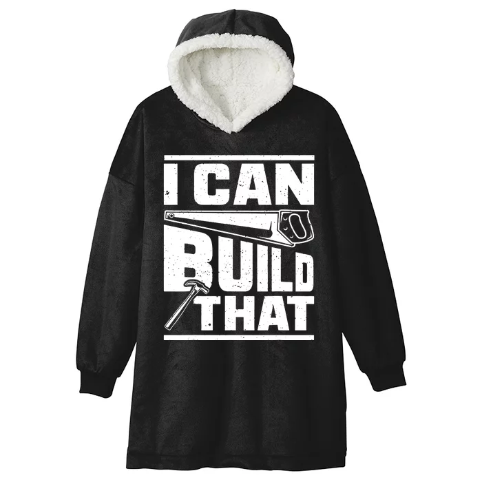 Hammer Carpenter I Can Build That Woodworking Hooded Wearable Blanket