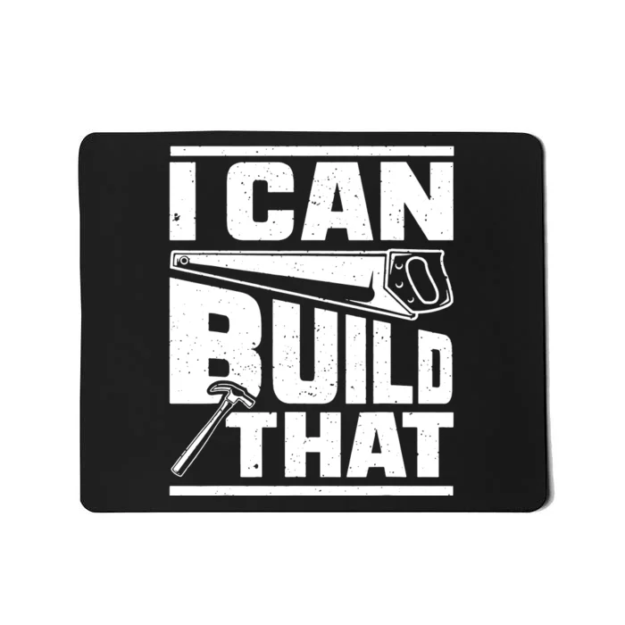 Hammer Carpenter I Can Build That Woodworking Mousepad