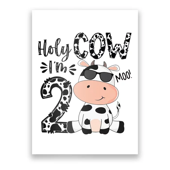 Holy Cow Im 2 Birthday Boy 2nd Cow Farm Animals Bday Poster