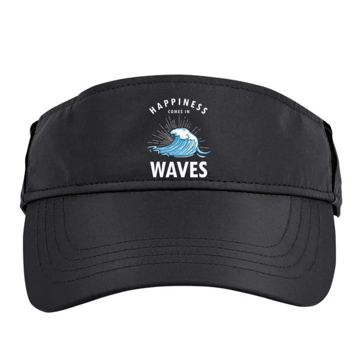 Happiness Comes In Waves Surfing Surfers Surf Beach Adult Drive Performance Visor