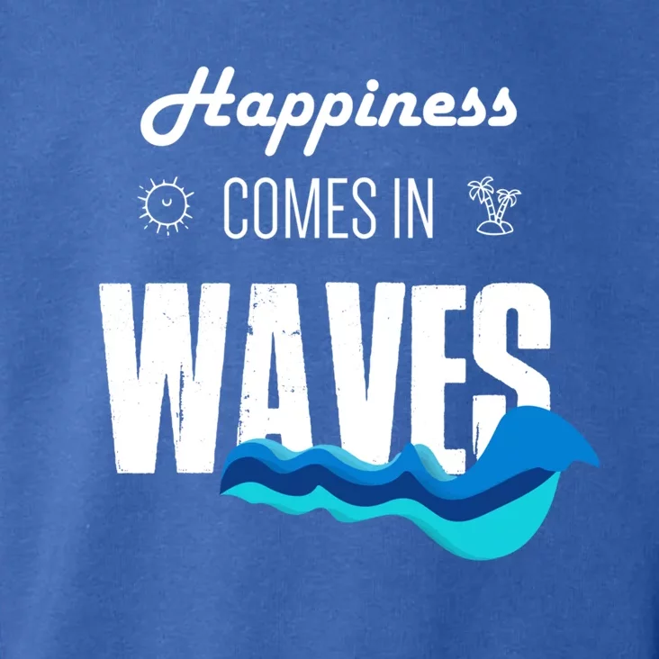 Happiness Comes In Waves Funny Surfer Swimmer Beach Funny Gift Toddler Hoodie