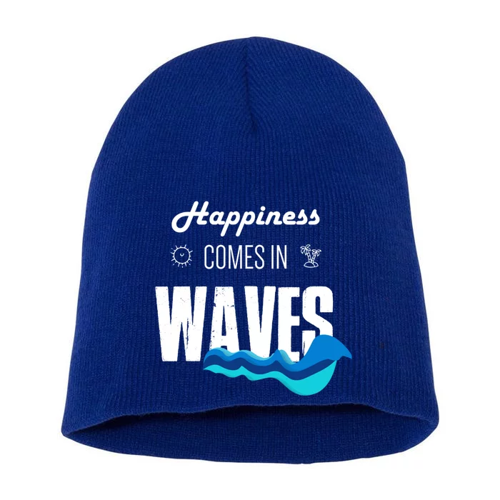 Happiness Comes In Waves Funny Surfer Swimmer Beach Funny Gift Short Acrylic Beanie