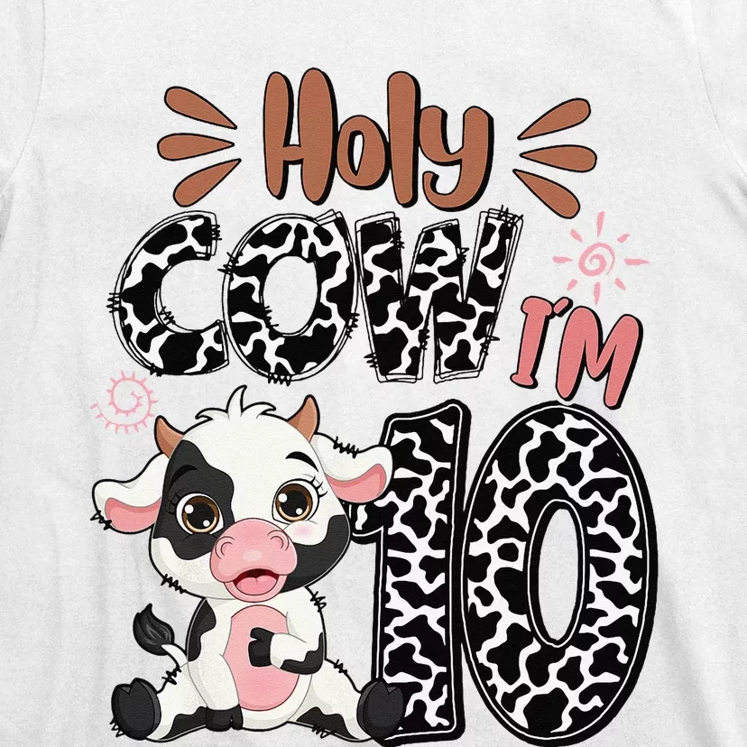 Holy Cow I'm 10 Birthday 10th Cow Farm Animals Bday T-Shirt