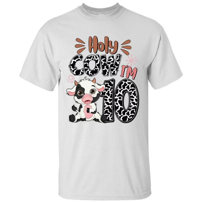 Holy Cow I'm 10 Birthday 10th Cow Farm Animals Bday Tall T-Shirt