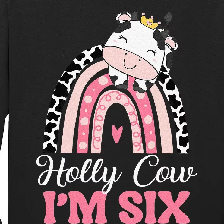 Holy Cow Im Six Birthday Outfit 6th Bday Tall Long Sleeve T-Shirt