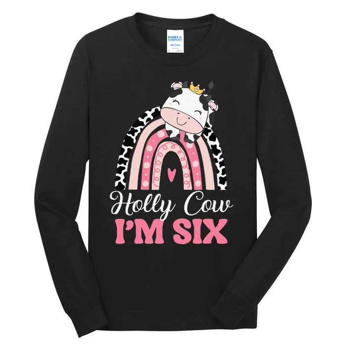 Holy Cow Im Six Birthday Outfit 6th Bday Tall Long Sleeve T-Shirt