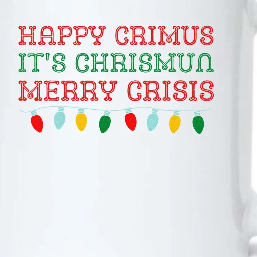 Happy Crimus Its Chrismun Merry Crisis Funny Christmas Meme Black Color Changing Mug