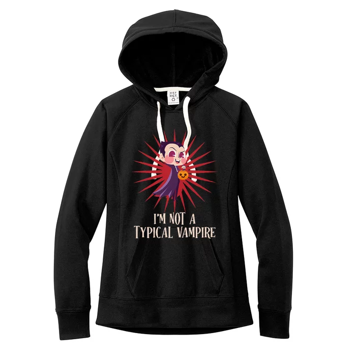 Halloween Costume IM Not A Typical Vampire Funny Guys Women's Fleece Hoodie