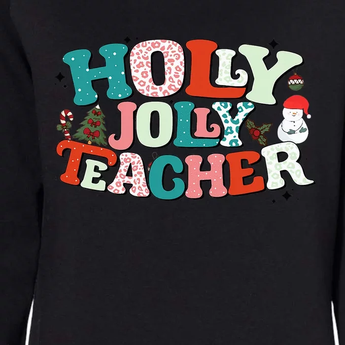 Holly Christmas Jolly Teacher Pajama Teacher Life Xmas Womens California Wash Sweatshirt