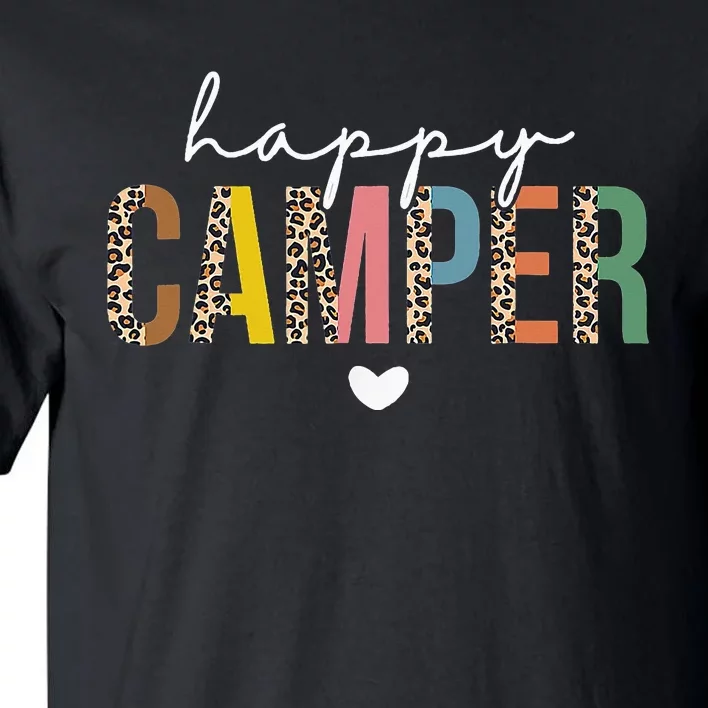 Happy Camper Leopard Camping Lover Outdoor Activities Camper Tall T-Shirt