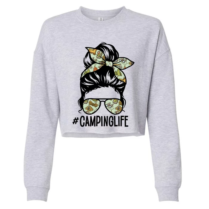 Hashtag Camping Life Campfire Happy Camp Mom Messy Bun Cute Gift Cropped Pullover Crew