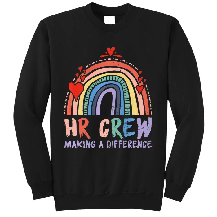 HR Crew Making A Difference HR Officer HR Consultant Tall Sweatshirt