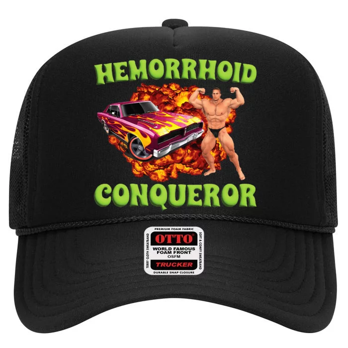 Hemorrhoid Conqueror Meme Weird Offensive Cringe Joke High Crown Mesh Trucker Hat