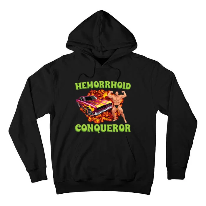 Hemorrhoid Conqueror Meme Weird Offensive Cringe Joke Tall Hoodie